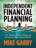 Independent Financial Planning: Your Ultimate Guide to Finding and Choosing the Right Financial Planner
