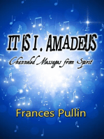 It Is I, Amadeus: Channeled Messages from Spirit