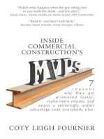 Inside Commercial Construction's MVPs: 7 reasons why they get promoted faster, make more money, and enjoy a seemingly unfair advantage over everybody else.