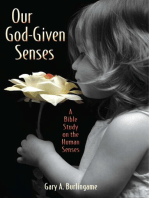 Our God-Given Senses: An Introduction to the Nine Human Senses Integrated with a Study of the Bible