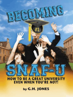 Becoming SNAF-U: How to Be a Great University Even When You're Not!