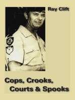 Cops, Crooks, Courts & Spooks