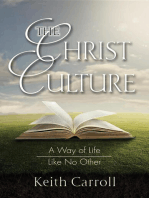 The Christ Culture: A Way of Life Like No Other