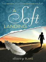 A Soft Landing: How one Woman Survivied a Collision Course with Death