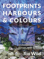 Footprints, Harbours and Colours: A journey through landscapes in Africa, Europe and beyond