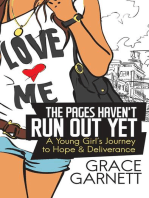 The Pages Haven't Run Out Yet: A Young Girl's Journey to Hope & Deliverance
