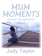 MUM MOMENTS: Journey Through Grief