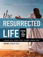 The Resurrected Life: Making All Things New