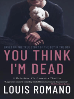 YOU THINK I'M DEAD: Based on the True Story of The Boy in the Box
