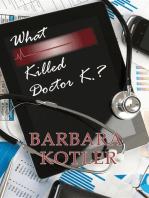 What Killed Doctor K.?