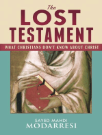 The Lost Testament: What Christians Don't Know About Christ