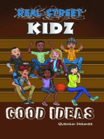 Real Street Kidz: Good Ideas (multicultural book series for preteens 7-to-12-years old)