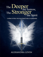 The Deeper the Sorrow, The Stronger the Spirit: A tribute to those who've found solace in their spirituality