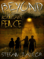 Beyond the Boundary Fence