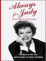 Always for Judy: Witness to the Joy and Genius of Judy Garland