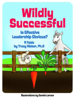 Wildly Successful: Is Effective Leadership Obvious?