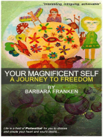 Your Magnificent Self... A Journey to Freedom