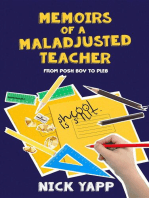 Memoirs of a Maladjusted Teacher