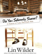Do You Solemnly Swear?: A Nation of Law, The Dark Side