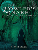 The Fowler's Snare: Beyond Solstice Gates