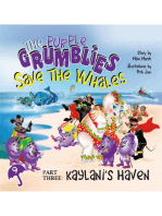 Save the Whales Part Three: Kaylani's Haven: Purple Grumblies