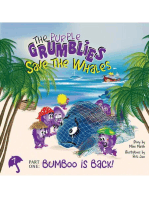 Save the Whales - Part One Bumboo Is Back: Purple Grumblies