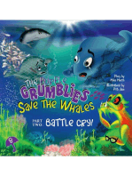 Save the Whales Part Two: Battle Cry!: Purple Grumblies