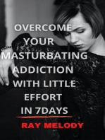 Overcome Your Masturbating Addiction With Little Effort In 7 Days