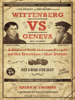 Wittenberg vs Geneva: A Biblical Bout in Seven Rounds on the Doctrines that Divide