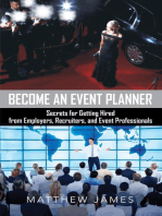 Become an Event Planner: Secrets for Getting Hired from Employers, Recruiters, and Event Professionals