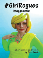 #GirlRogues: Braggadocio