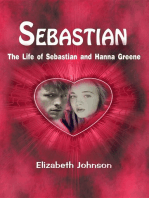 Sebastian: The Life of Sebastian and Hanna Greene