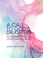 A Call to God's Daughters to Step into His L.A.B. Love Acceptance Beauty: Based on the Book of Ruth