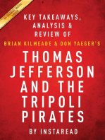 Summary of Thomas Jefferson and the Tripoli Pirates: by Brian Kilmeade and Don Yaeger | Includes Analysis