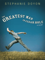 The Greatest Man in Cedar Hole: A Novel