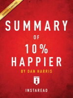 Summary of 10% Happier: by Dan Harris | Includes Analysis