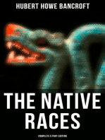 The Native Races (Complete 5 Part Edition)