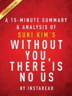 Summary of Without You, There Is No Us: by Suki Kim | Includes Analysis