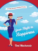 Your Flight to Happiness: A 7-Step Journey to Emotional Freedom