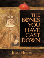 The Bones You Have Cast Down