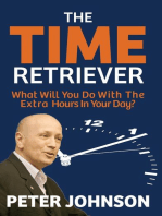 The Time Retriever: What Will You Do With The Extra Hours in Your Day?