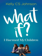 What if?: I Harmed My Children