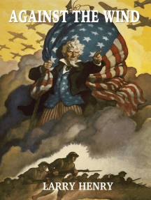 Against the Wind by Larry Henry - Ebook | Scribd