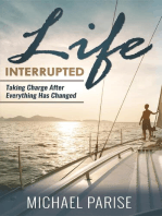 Life Interrupted: Taking Charge After Everything Has Changed