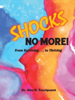 SHOCKS NO MORE!: From Surviving...to Thriving