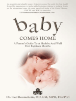 Baby Comes Home: A Parents' Guide to a Healthy and Well First Eighteen Months