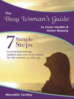 The Busy Woman's Guide to Inner Health and Outer Beauty
