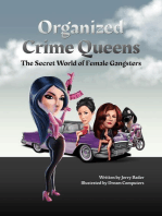 Organized Crime Queens: The Secret World of Female Gangsters