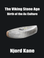 The Viking Stone Age: Birth of the Ax Culture
