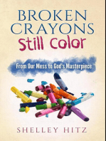 Broken Crayons Still Color